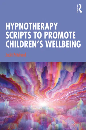 Hypnotherapy Scripts to Promote Children's Wellbeing