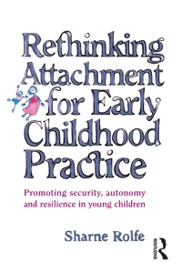 Rethinking Attachment for Early Childhood Practice_cover