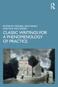 Classic Writings for a Phenomenology of Practice_cover