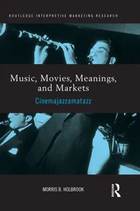 Music, Movies, Meanings, and Markets_cover