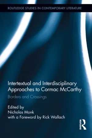 Intertextual and Interdisciplinary Approaches to Cormac McCarthy