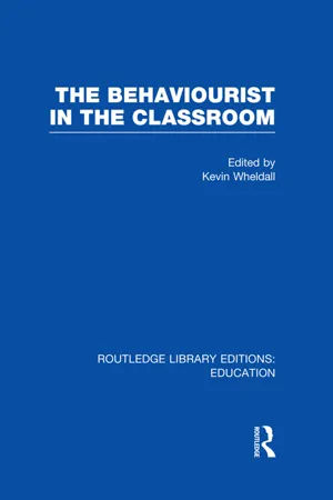 The Behaviourist in the Classroom