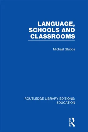 Language, Schools and Classrooms (RLE Edu L Sociology of Education)