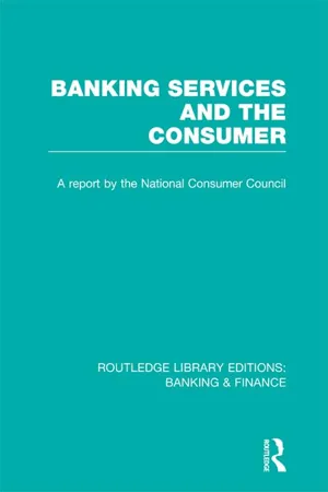 Banking Services and the Consumer (RLE: Banking & Finance)