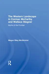 The Western Landscape in Cormac McCarthy and Wallace Stegner_cover