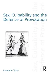 Sex, Culpability and the Defence of Provocation_cover