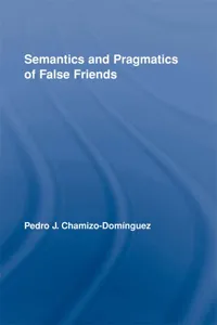 Semantics and Pragmatics of False Friends_cover