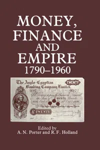 Money, Finance, and Empire, 1790-1960_cover