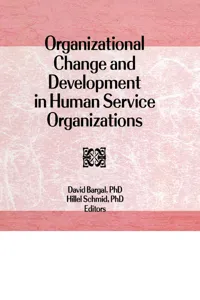 Organizational Change and Development in Human Service Organizations_cover