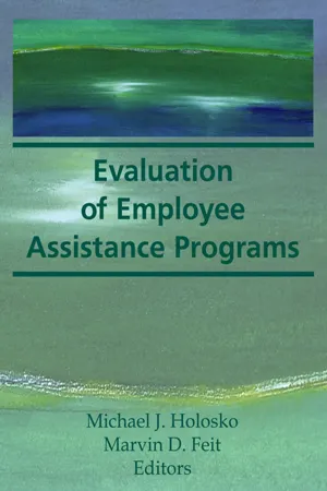 Evaluation of Employee Assistance Programs