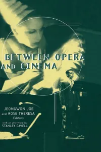 Between Opera and Cinema_cover