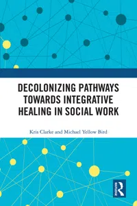 Decolonizing Pathways towards Integrative Healing in Social Work_cover