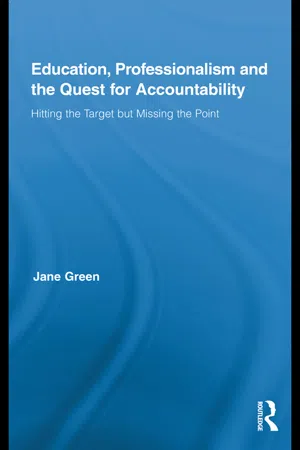 Education, Professionalism, and the Quest for Accountability