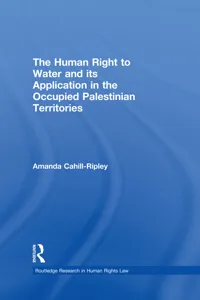 The Human Right to Water and its Application in the Occupied Palestinian Territories_cover