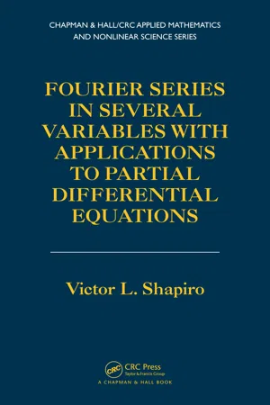 Fourier Series in Several Variables with Applications to Partial Differential Equations