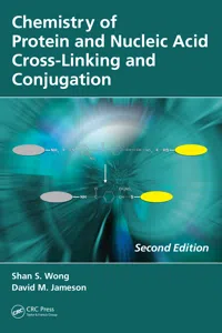 Chemistry of Protein and Nucleic Acid Cross-Linking and Conjugation_cover