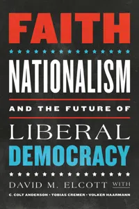 Faith, Nationalism, and the Future of Liberal Democracy_cover