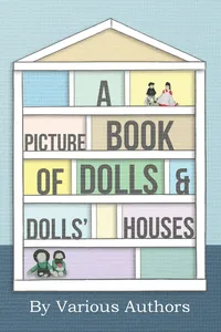 A Picture Book of Dolls and Dolls' Houses_cover
