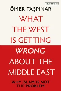 What the West is Getting Wrong about the Middle East_cover