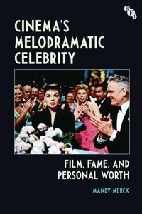 Cinema's Melodramatic Celebrity_cover