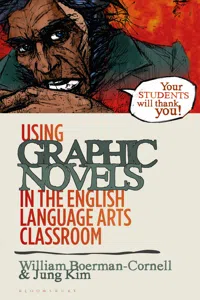 Using Graphic Novels in the English Language Arts Classroom_cover