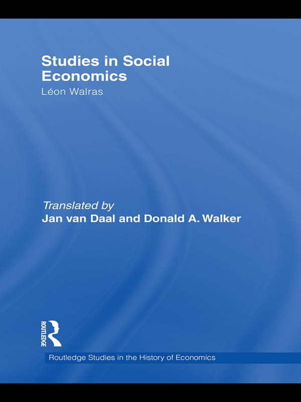 Studies in Social Economics 洋書 PDF] Studies in Social Economics by Léon Walras | 9781136975554