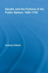 Gender and the Fictions of the Public Sphere, 1690-1755_cover