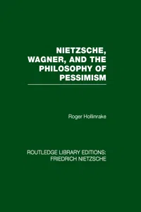 Nietzsche, Wagner and the Philosophy of Pessimism_cover