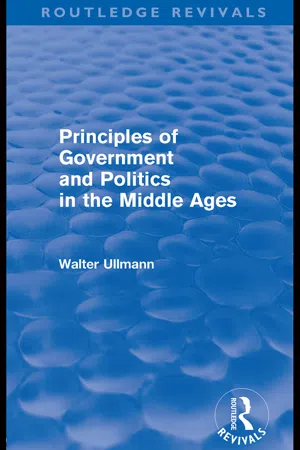 Principles of Government and Politics in the Middle Ages (Routledge Revivals)