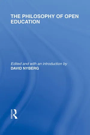 The Philosophy of Open Education (International Library of the Philosophy of Education Volume 15)