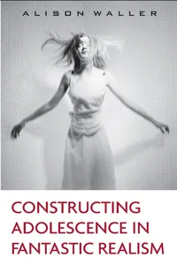 Constructing Adolescence in Fantastic Realism_cover