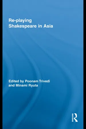 Re-playing Shakespeare in Asia