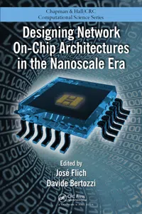 Designing Network On-Chip Architectures in the Nanoscale Era_cover