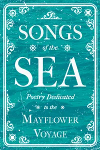 Songs of the Sea - Poetry Dedicated to the Mayflower Voyage_cover