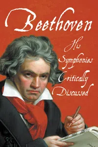 Beethoven - His Symphonies Critically Discussed_cover