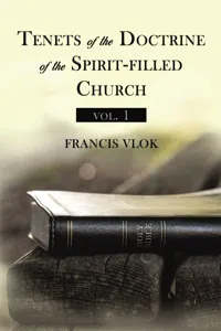 Tenets of the Doctrine of the Spirit-filled Church vol. 1_cover