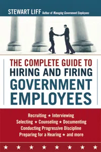 The Complete Guide to Hiring and Firing Government Employees_cover