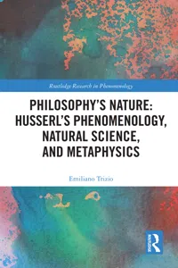 Philosophy's Nature: Husserl's Phenomenology, Natural Science, and Metaphysics_cover
