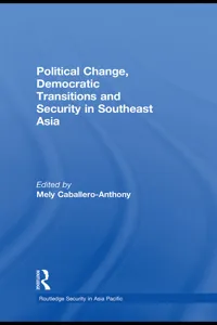 Political Change, Democratic Transitions and Security in Southeast Asia_cover