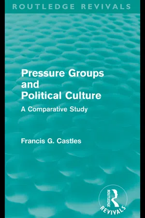 Pressure Groups and Political Culture (Routledge Revivals)