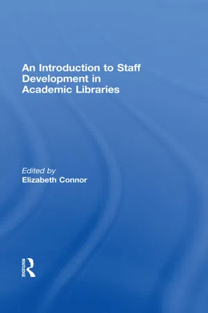 An Introduction To Staff Development In Academic Libraries