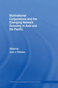 Multinational Corporations and the Emerging Network Economy in Asia and the Pacific_cover