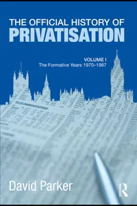 The Official History of Privatisation Vol. I_cover