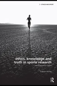 Ethics, Knowledge and Truth in Sports Research_cover