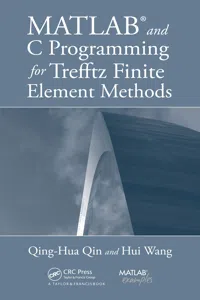 MATLAB and C Programming for Trefftz Finite Element Methods_cover