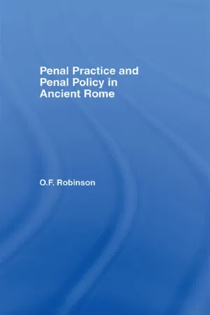 Penal Practice and Penal Policy in Ancient Rome