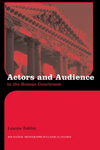 Actors and Audience in the Roman Courtroom_cover