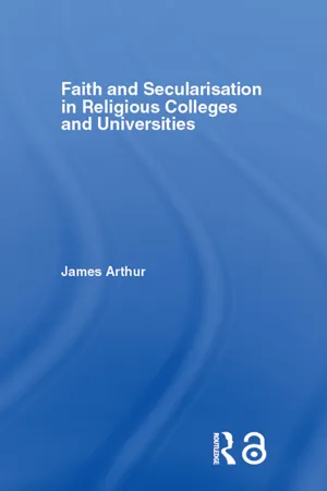 Faith and Secularisation in Religious Colleges and Universities