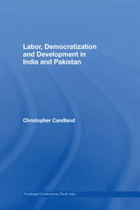 Labor, Democratization and Development in India and Pakistan_cover