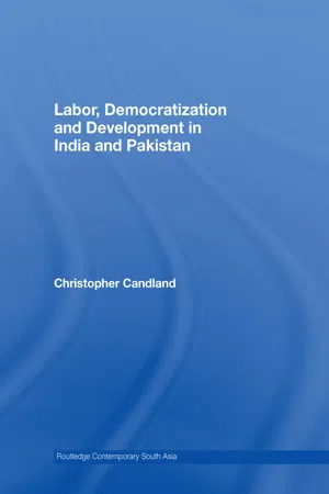 Labor, Democratization and Development in India and Pakistan